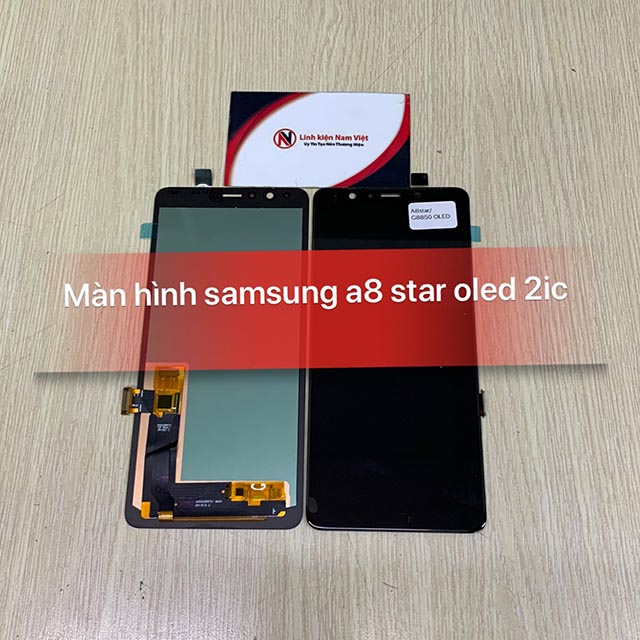 Màn Hình Samsung A8 Star (Oled 2Ic) - Linh Kiện Nam Việt