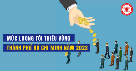Mức Lương Tối Thiểu Vùng Thành Phố Hồ Chí Minh Năm 2023