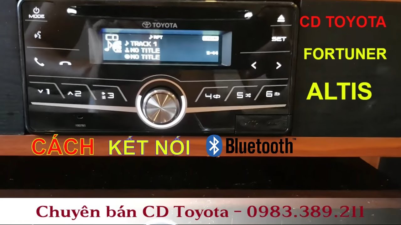 Hướng Dẫn Kết Nối Bluetooth Trên Cd Toyota Fortuner Và Altis - 0983.389.211  - Youtube