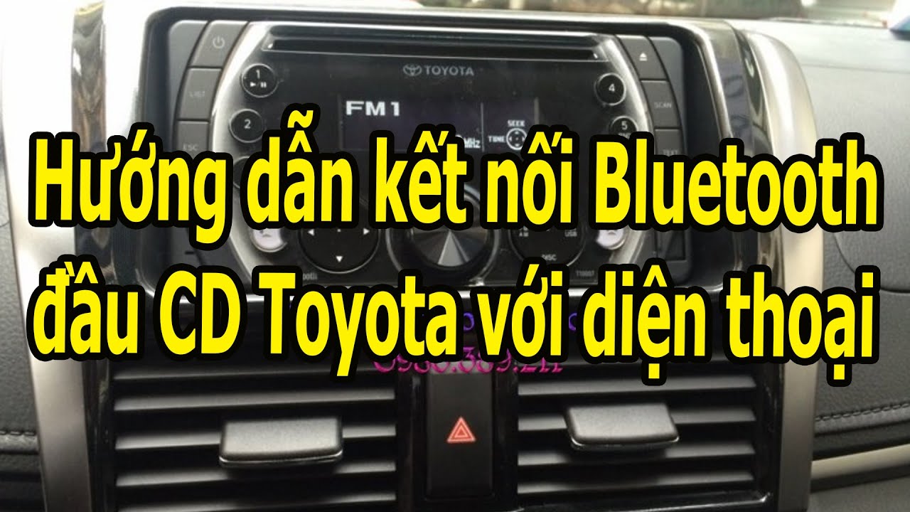 Hướng Dẫn Kết Nối Bluetooth Điện Thoại Với Đầu Dvd Toyota - Youtube