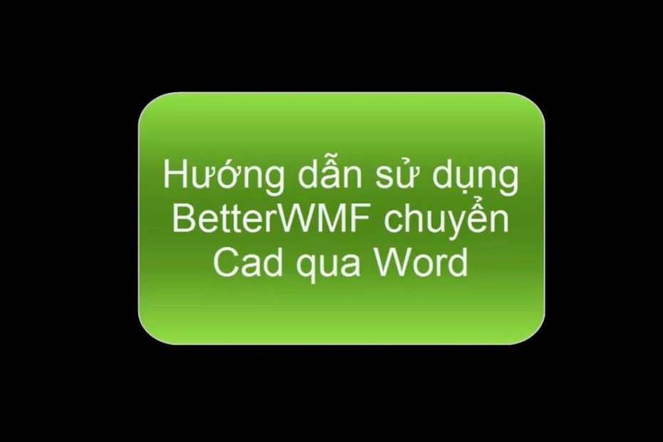 Hướng Dẫn Chuyển Cad Qua Word Bằng Betterwmf - Youtube