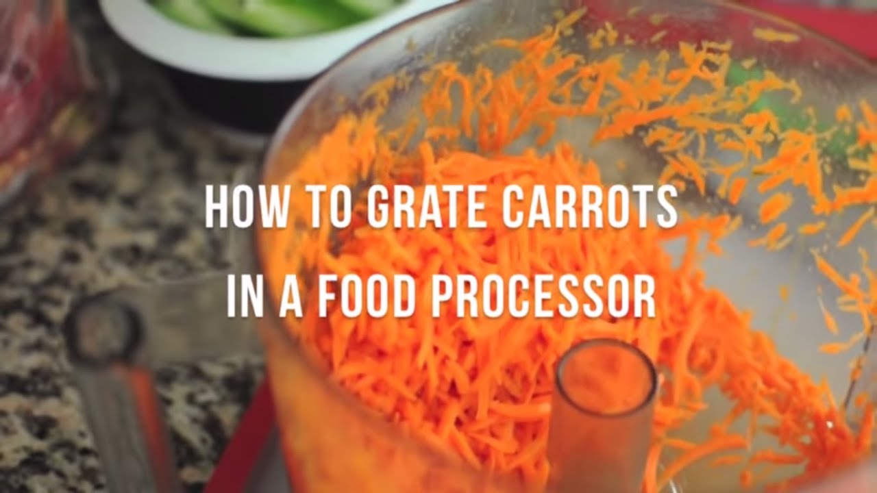 How To Grate Carrots In A Food Processor | @Cooksmarts - Youtube