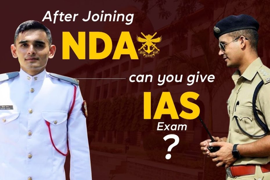 Nda Motivation | Watch This Video Before Joining Nda ðŸ”¥ Can You Give Ias  Exam After Joining Nda ? - Youtube