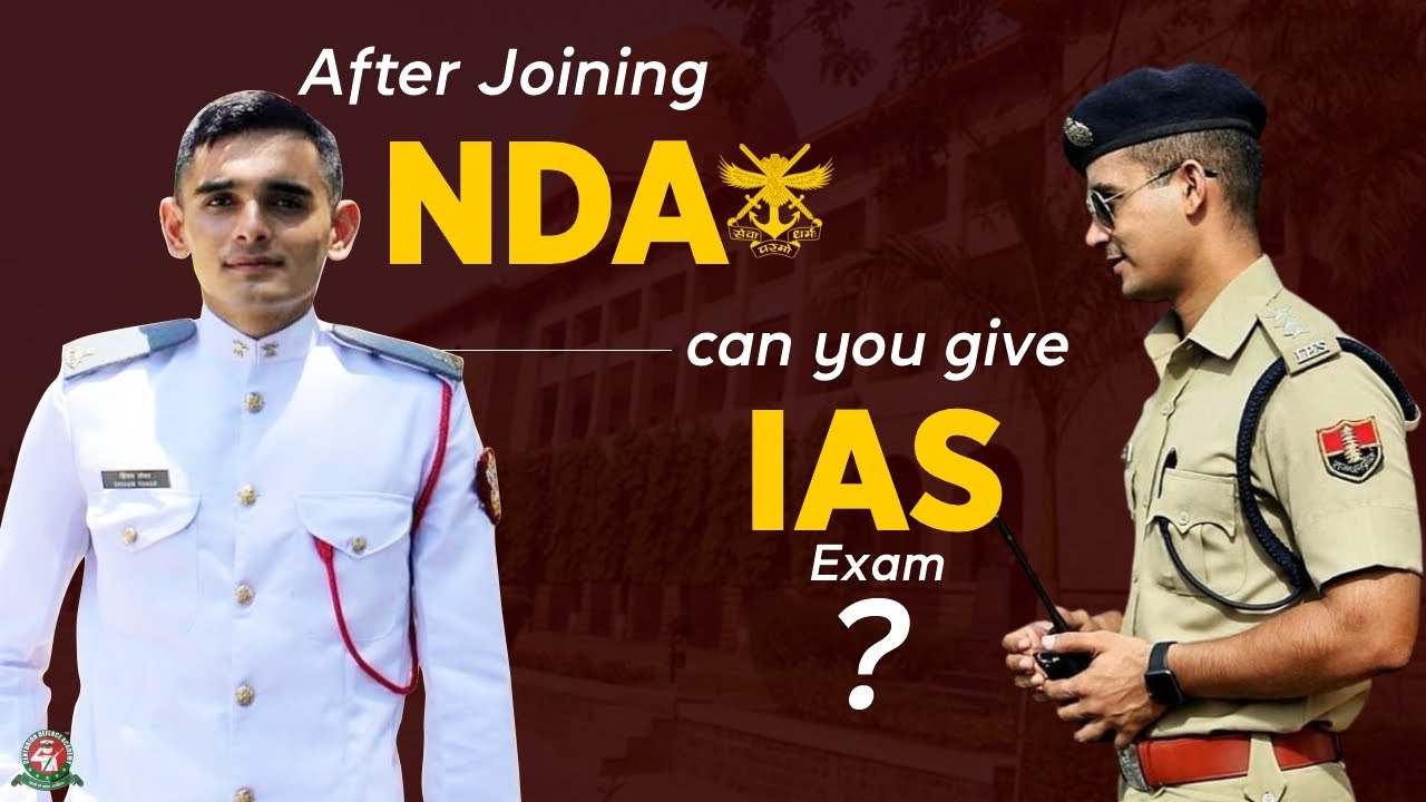 Nda Motivation | Watch This Video Before Joining Nda ðŸ”¥ Can You Give Ias  Exam After Joining Nda ? - Youtube