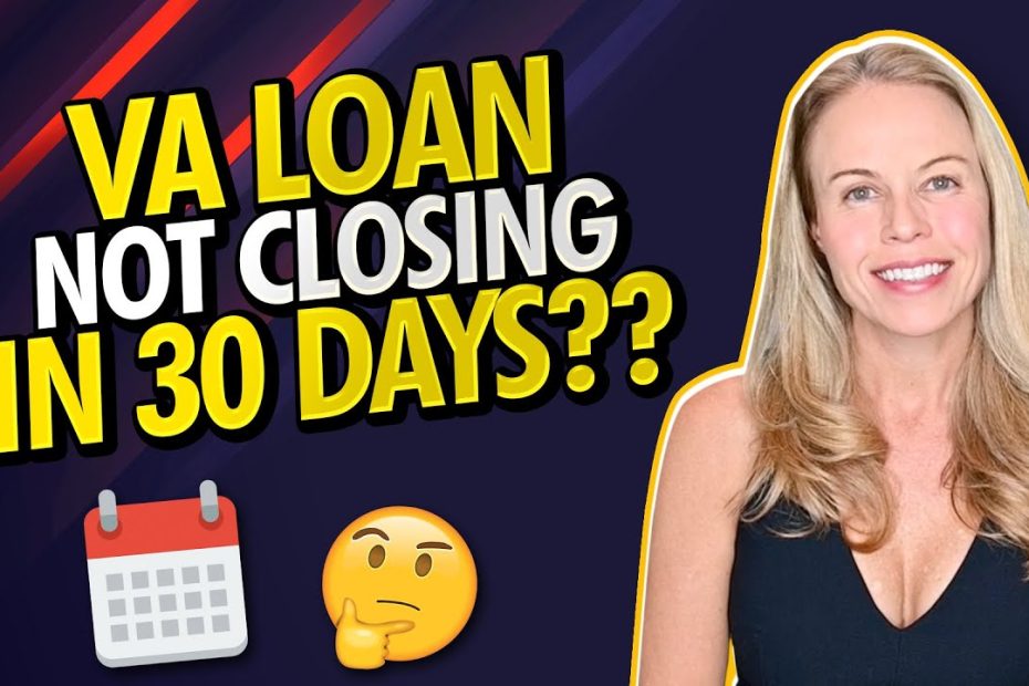 Here'S Why Your Va Loan Could Take 30+ Days To Close In The 2022 Housing  Market 🏠 - Youtube