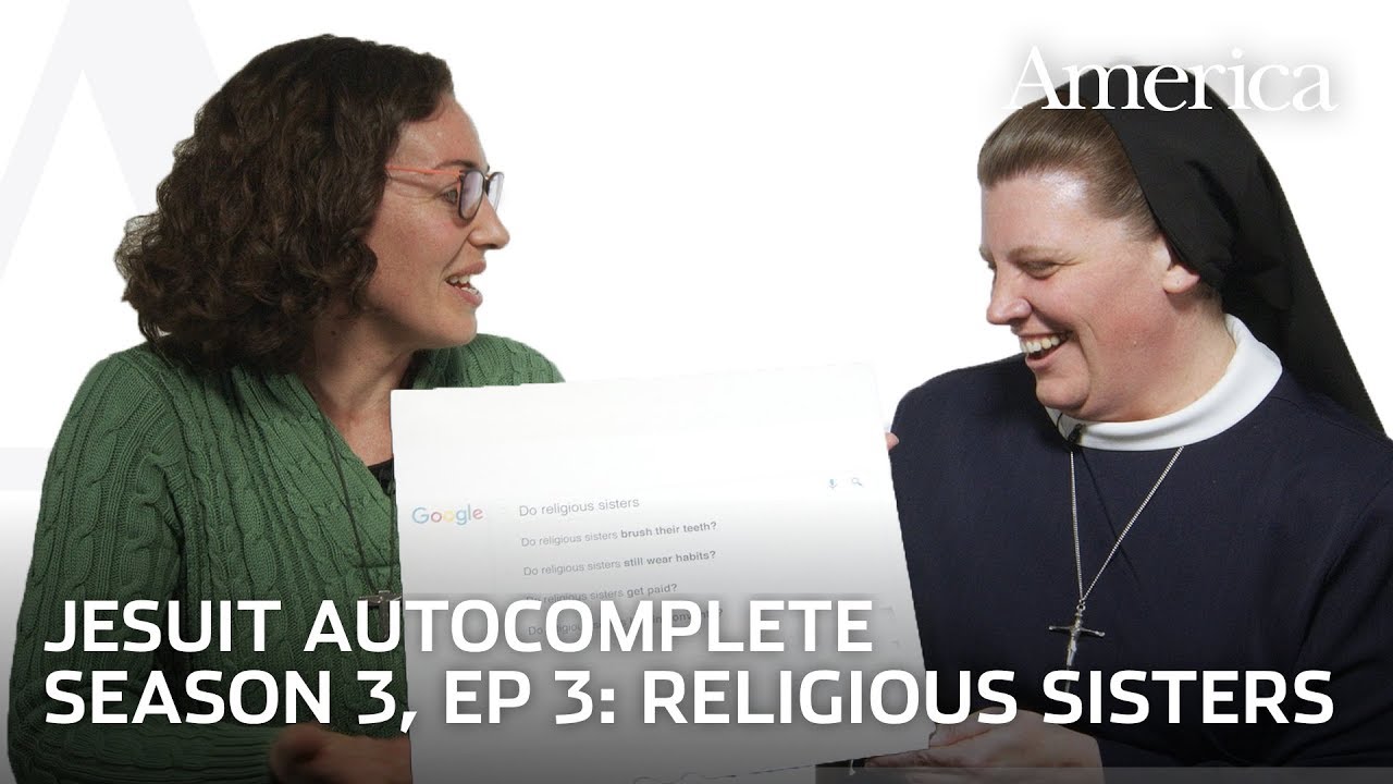 Do Religious Sisters Still Wear Habits? | Jesuit Autocomplete - Youtube